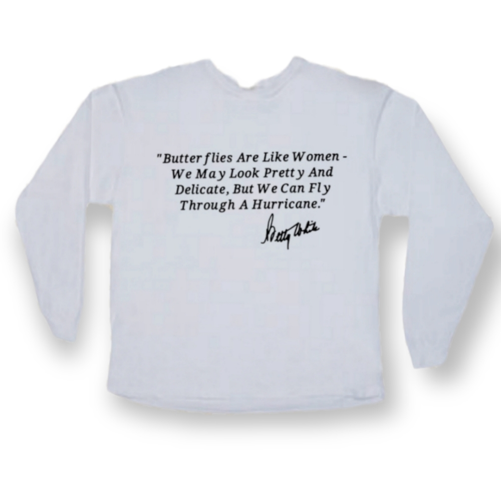 Betty White Decal on Comfort Colors Heavyweight Long Sleeve Tshirt